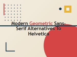 Finding Fresh Alternatives to Helvetica