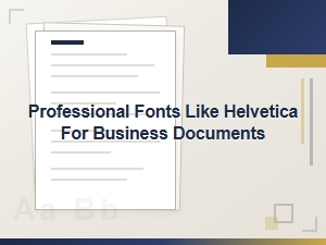 Modern Alternatives to Helvetica for Business