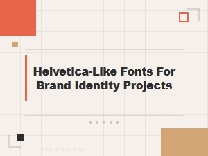 Brand Identity Fonts Like Helvetica